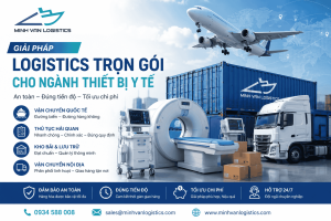 Giải Pháp Logistics Trọn Gói Cho Ngành Thiết Bị Y Tế