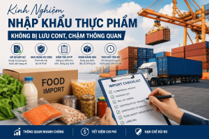 Kinh Nghiệm Nhập Khẩu Thực Phẩm