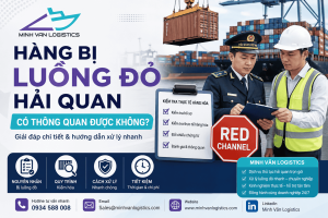 Hàng Bị Luồng Đỏ Hải Quan Có Thông Quan Được Không?