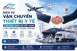 Dịch Vụ Vận Chuyển Thiết Bị Y Tế Từ Nhật Bản Về Việt Nam