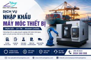 Dịch Vụ Nhập Khẩu Máy Móc Thiết Bị Trọn Gói