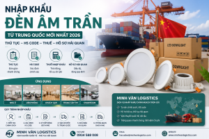 Nhập Khẩu Đèn Âm Trần Từ Trung Quốc Mới Nhất 2026