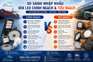 So Sánh Nhập Khẩu Đèn LED Chính Ngạch Và Tiểu Ngạch