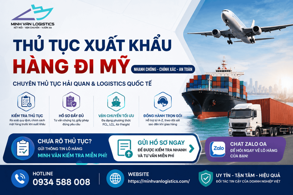 Thủ tục xuất khẩu hàng đi Mỹ: Hồ sơ, điều kiện và checklist cho doanh nghiệp