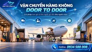 Vận Chuyển Hàng Không Door to Door: