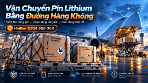 Vận Chuyển Pin Lithium Bằng Đường Hàng Không