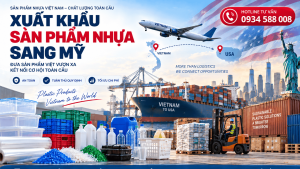 Xuất khẩu sản phẩm nhựa sang Mỹ