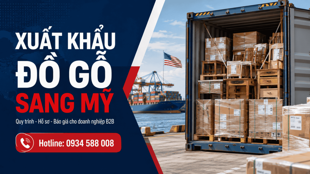 Xuất khẩu đồ gỗ sang Mỹ