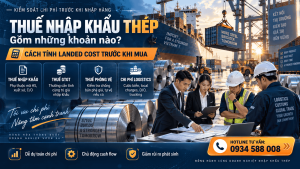 Thuế nhập khẩu thép gồm những khoản nào