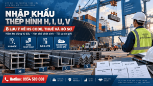 Nhập Khẩu Thép Hình H, I, U, V