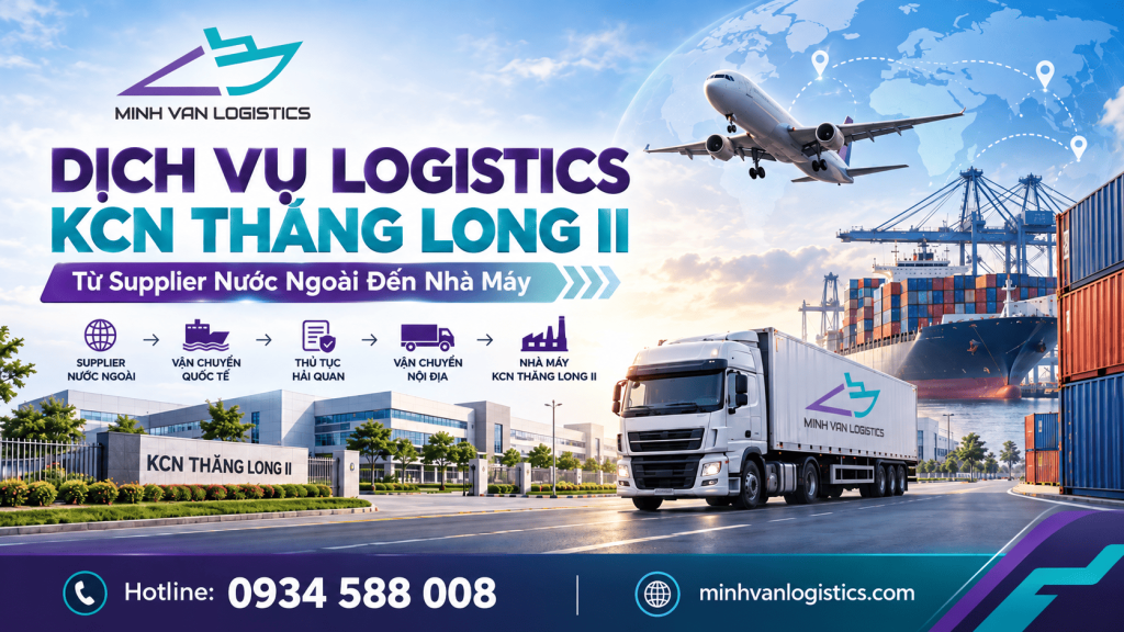 Dịch Vụ Logistics KCN Thăng Long II