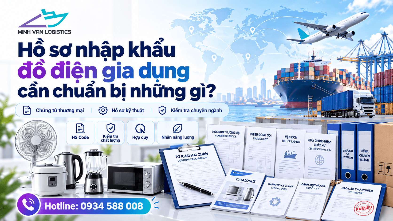 Hồ sơ nhập khẩu đồ điện gia dụng cần chuẩn bị những gì?