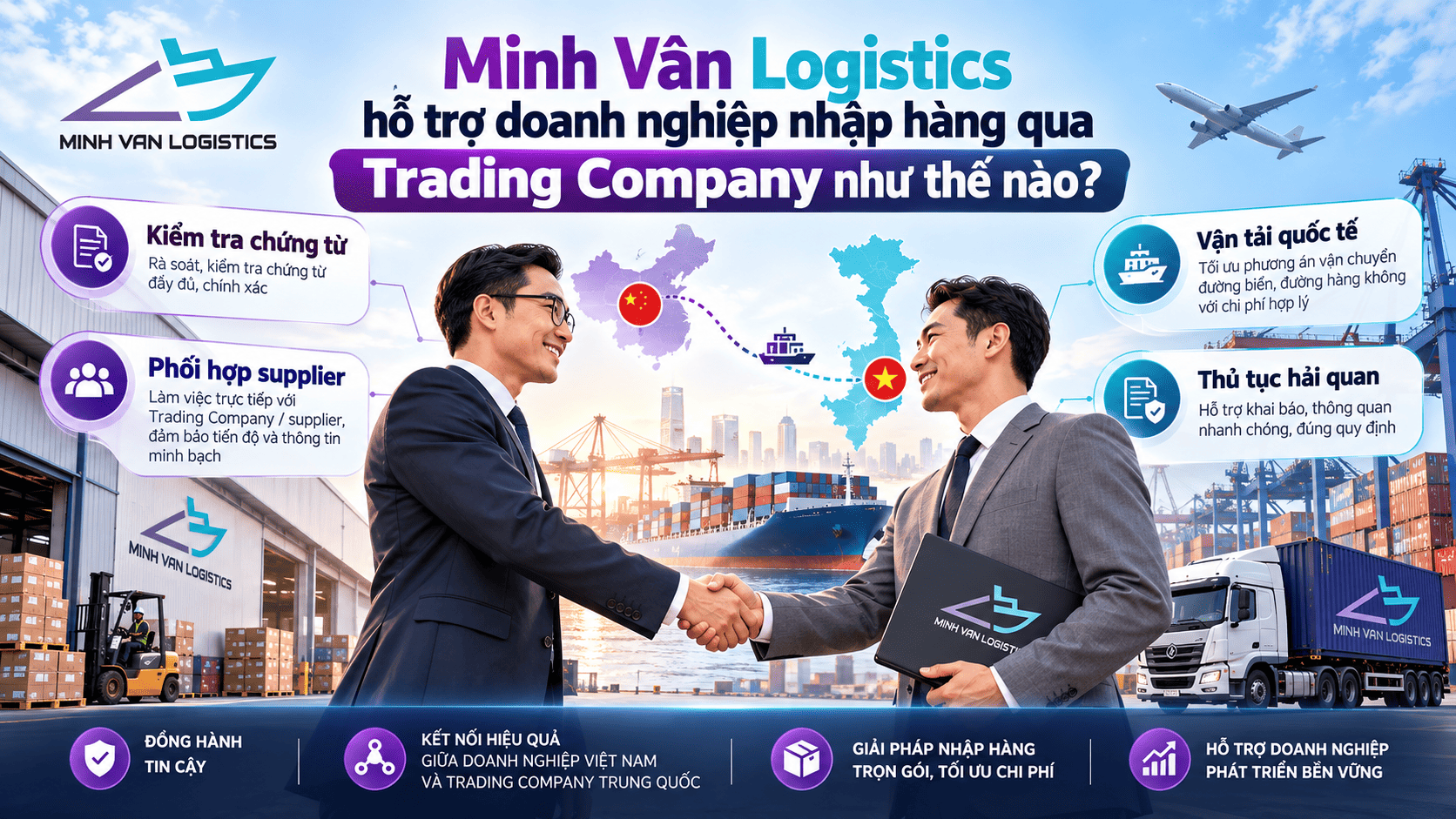 Minh Vân Logistics hỗ trợ doanh nghiệp nhập hàng qua Trading Company như thế nào?