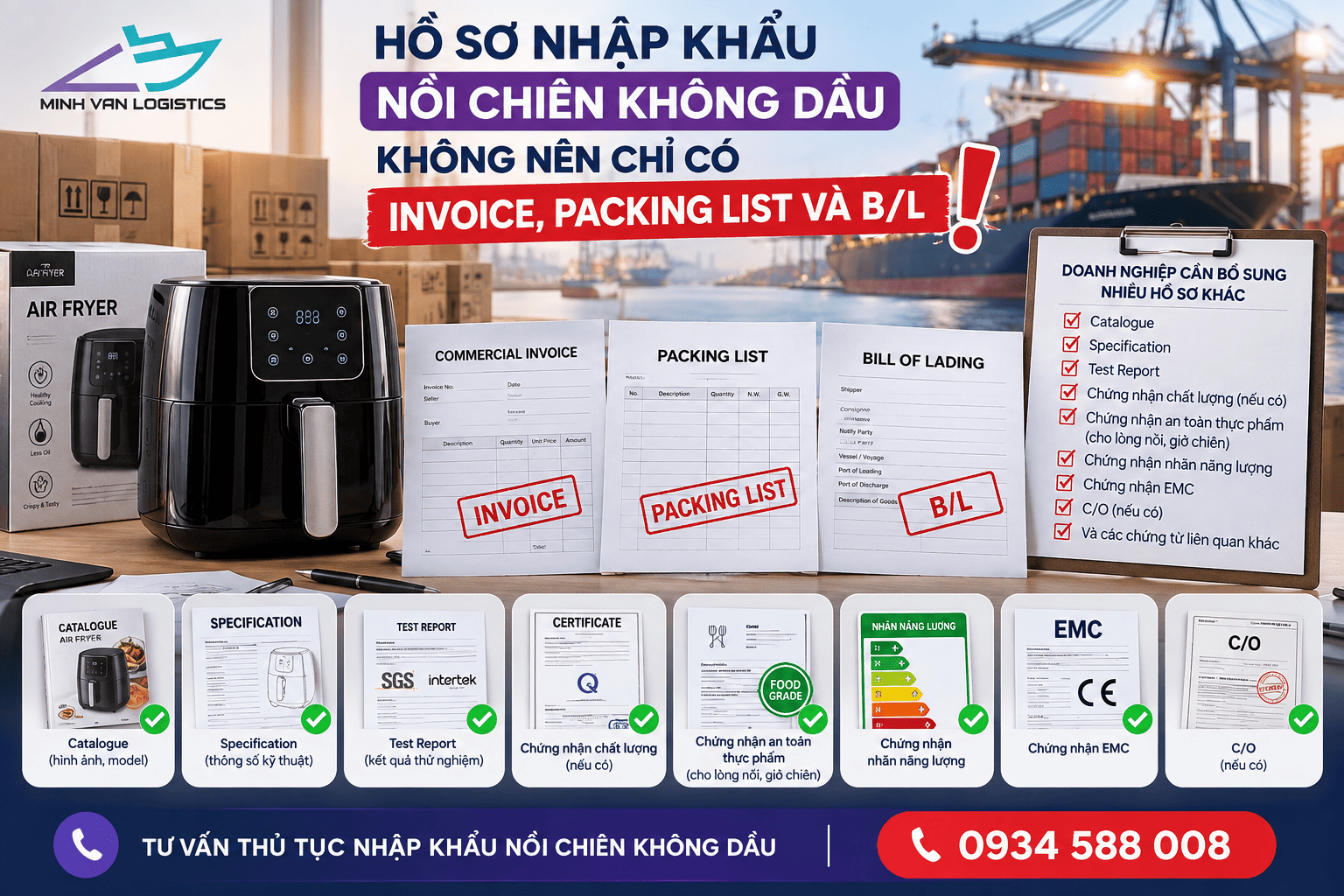 Hồ sơ nhập khẩu nồi chiên không dầu không nên chỉ có Invoice, Packing List và B/L